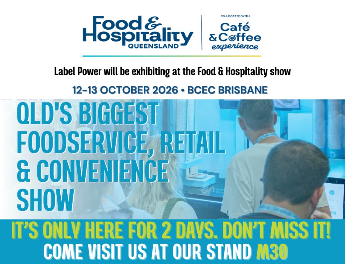 Food and Hospitality Queensland – Visit Label Power at stand M30
