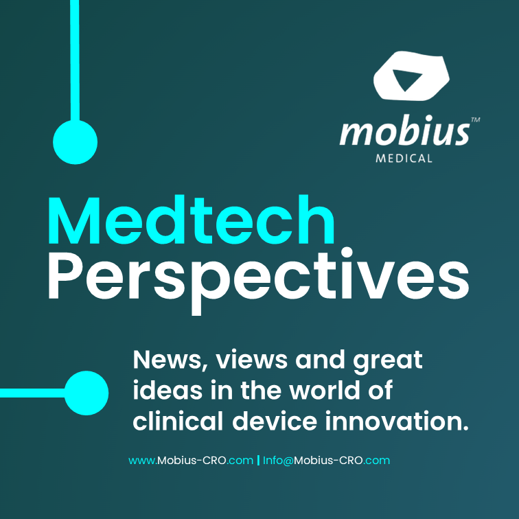 Medtech Perspectives & August News at Mobius Medical